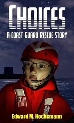 Choices: A Coast Guard Rescue Story - Cutter Kauai Sea Adventures