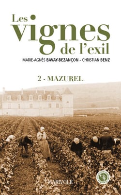 Les Vignes de l'exil - Tome 2 : Mazurel