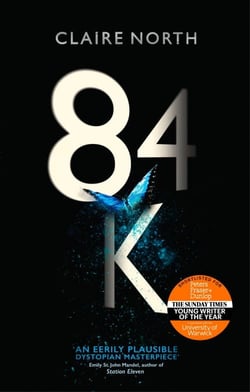 84K - 'An eerily plausible dystopian masterpiece' Emily St John Mandel