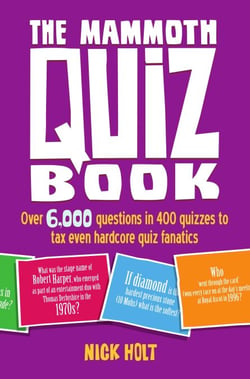 The Mammoth Quiz Book - Over 6,000 questions in 400 quizzes to tax even hardcore quiz fanatics
