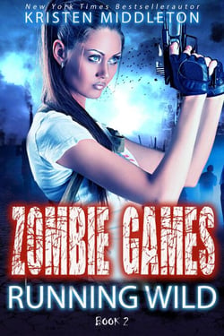 Running Wild (Book Two) - Zombie Games, #2