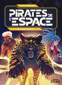 Pirates de l'espace - T3 - Le tigre étoilé