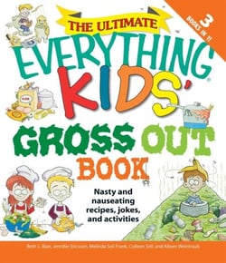 The Ultimate Everything Kids' Gross Out Book - Nasty and nauseating recipes, jokes and activitites