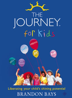 The Journey for Kids - Liberating your Child’s Shining Potential (Text Only)