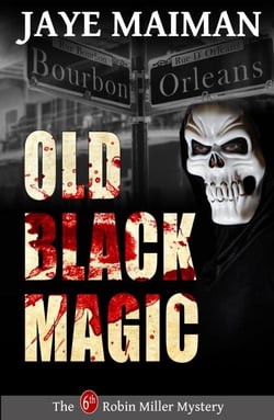 Old Black Magic - Robin Miller Mystery, #6