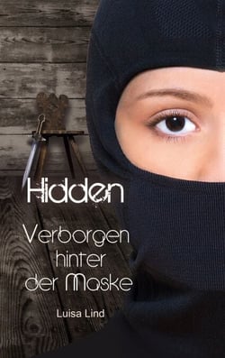 Hidden - Verborgen hinter der Maske