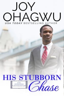 His Stubborn Chase - After, New Beginnings &amp; The Excellence Club Christian Inspirational Fiction, #11
