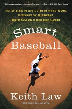 Smart Baseball - The Story Behind the Old Stats That Are Ruining the Game, the New Ones That Are Running It, and the Right Way to Think About Baseball