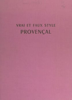 Vrai et faux style provençal
