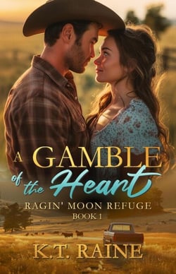 A Gamble of the Heart - Ragin' Moon Refuge, #1