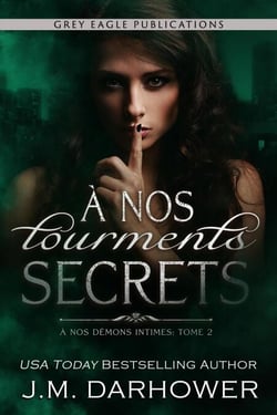 À nos tourments secrets - À nos démons intimes, #2
