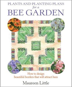 Plants and Planting Plans for a Bee Garden - How to design beautiful borders that will attract bees