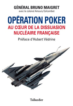 Opération Poker - Au coeur de la dissuasion nucléaire française