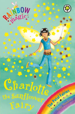 Charlie the Sunflower Fairy - The Petal Fairies Book 4