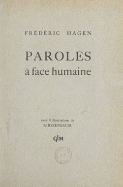 Paroles à face humaine - Avec 8 illustrations