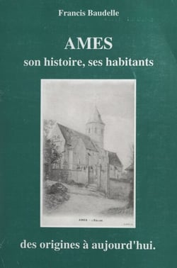 Ames - Son histoire, ses habitants, des origines à aujourd'hui