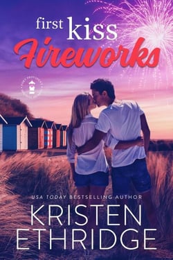 First Kiss Fireworks: A Sweet 4th of July Story of Faith, Love, and Small-Town Holidays - Holiday Hearts Romance, #5