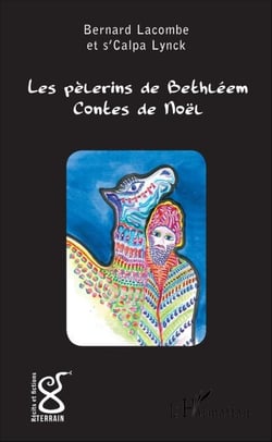 Les pèlerins de Bethléem - Contes de Noël