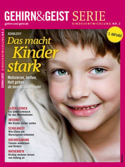 Schulzeit - Das macht Kinder stark - Motivieren, Halt geben, helfen ab dem 6. Lebensjahr