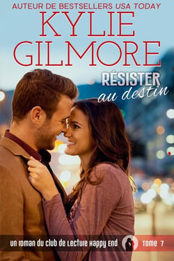Résister au destin (Club de Lecture Happy End, t. 7) - Club de Lecture Happy End, #7