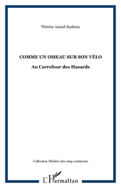 Comme un Oiseau sur son Vélo - Au Carrefour des Hasards