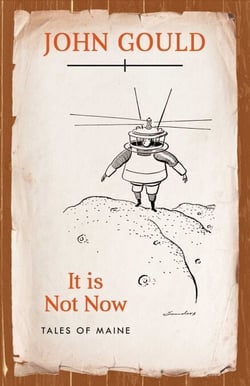It is Not Now - Tales of Maine