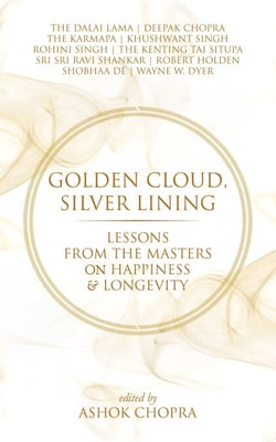 Golden Cloud, Silver Lining - Lessons from the Masters on Happiness &amp; Longevity