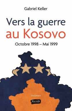 Vers la guerre au Kosovo - Octobre 1998 - Mai 1999