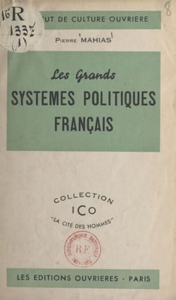 Les grands systèmes politiques français