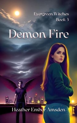 Demon Fire - Evergreen Witches, #3