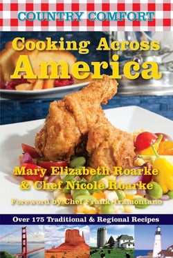 Cooking Across America: Country Comfort - Over 175 Traditional and Regional Recipes