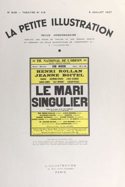 Le mari singulier - Pièce en trois actes, inspirée d'un conte de Cervantes, représentée pour la première fois, le 7 mai 1937, au Théâtre national de l'Odéon