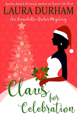 Claus for Celebration - Annabelle Archer Wedding Planner Mystery, #15