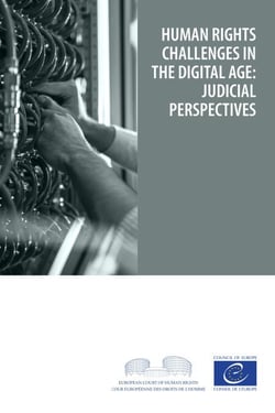 Human rights challenges in the digital age - Judicial perspectives