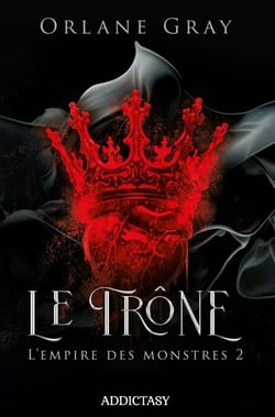 Le Trône - L'Empire des monstres Tome 2
