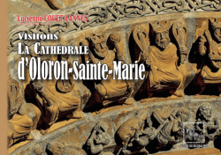 Visitons la cathédrale d'Oloron-Sainte-Marie - (Mise en page fixe)