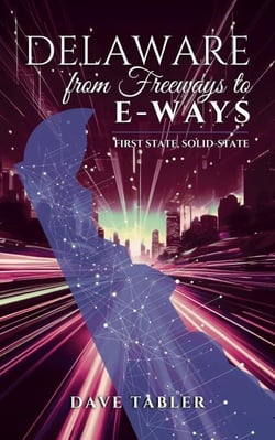Delaware from Freeways to E-ways - Delaware History Overview, #3