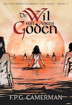 De Wil van Adens Goden - De Verloren Stammen van Aden, #2