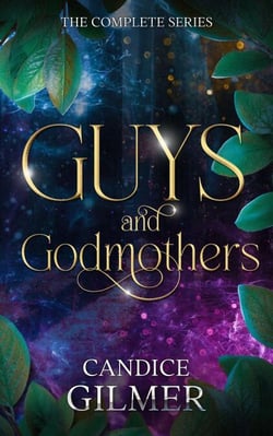 Guys and Godmothers: The Complete Trilogy - Guys and Godmothers