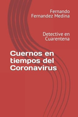 Cuernos en tiempos del Coronavirus: Detective en Cuarentena