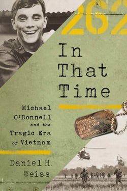 In That Time - Michael O'Donnell and the Tragic Era of Vietnam