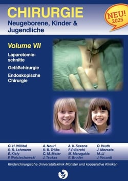 Chirurgie im Kindesalter Chirurgie bei Neugeborenen, Säuglingen, Jugendlichen und Kindern - Volume VII