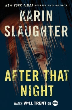After That Night - A Will Trent Thriller