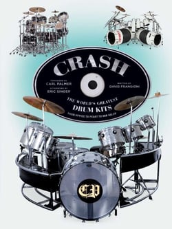 CRASH - The World's Greatest Drum Kits From Appice to Peart to Van Halen