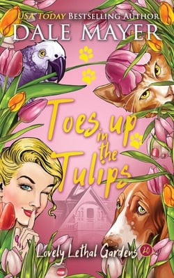 Toes up in the Tulips - Lovely Lethal Gardens, #20