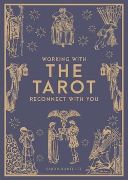 Working with the Tarot - Reconnect with you