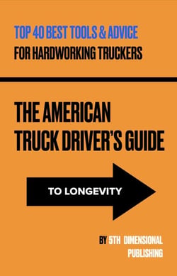 The American Truck Driver’s Guide to Longevity - The HWY 1 eBook Adventure Supplement Series, #1
