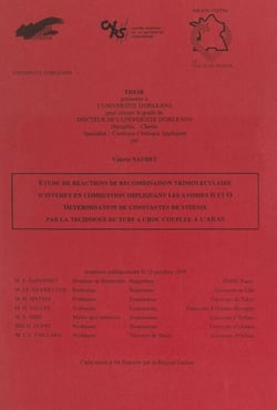 Étude de réactions de recombinaison trimoléculaire d'intérêt en combustion impliquant les atomes H et O, détermination de constantes de vitesse par la technique du tube à choc couplée à l'ARAS - Thèse présentée à l'Université d'Orléans pour obtenir le ...