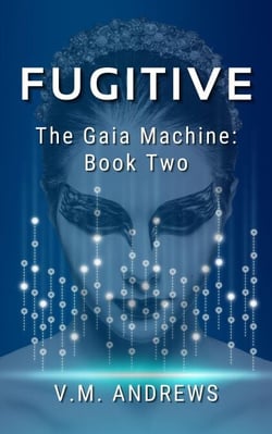 Fugitive - The Gaia Machine, #2