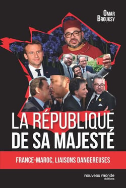 La république de Sa Majesté - France-Maroc, Liaisons dangereuses